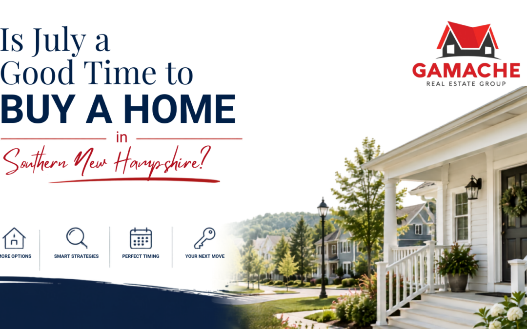 Is July a Good Time To Buy: Southern NH Edition